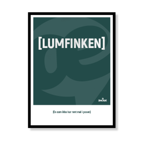 [Lumfinken] En som ikke har rent mel i posen